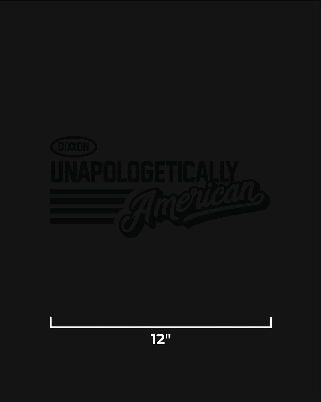 Unapologetically American 12" Die Cut Sticker
