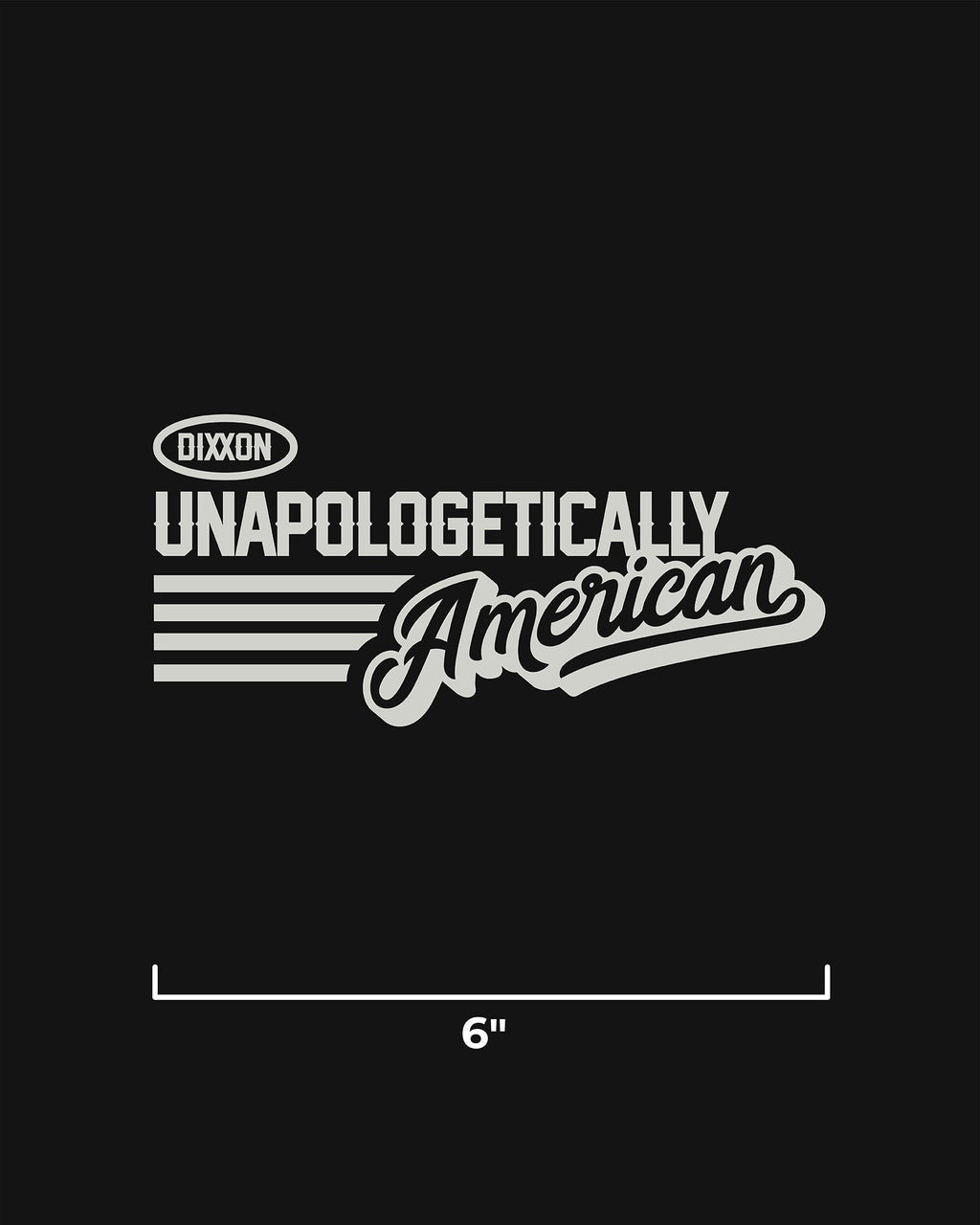 Unapologetically American 6" Die Cut Sticker