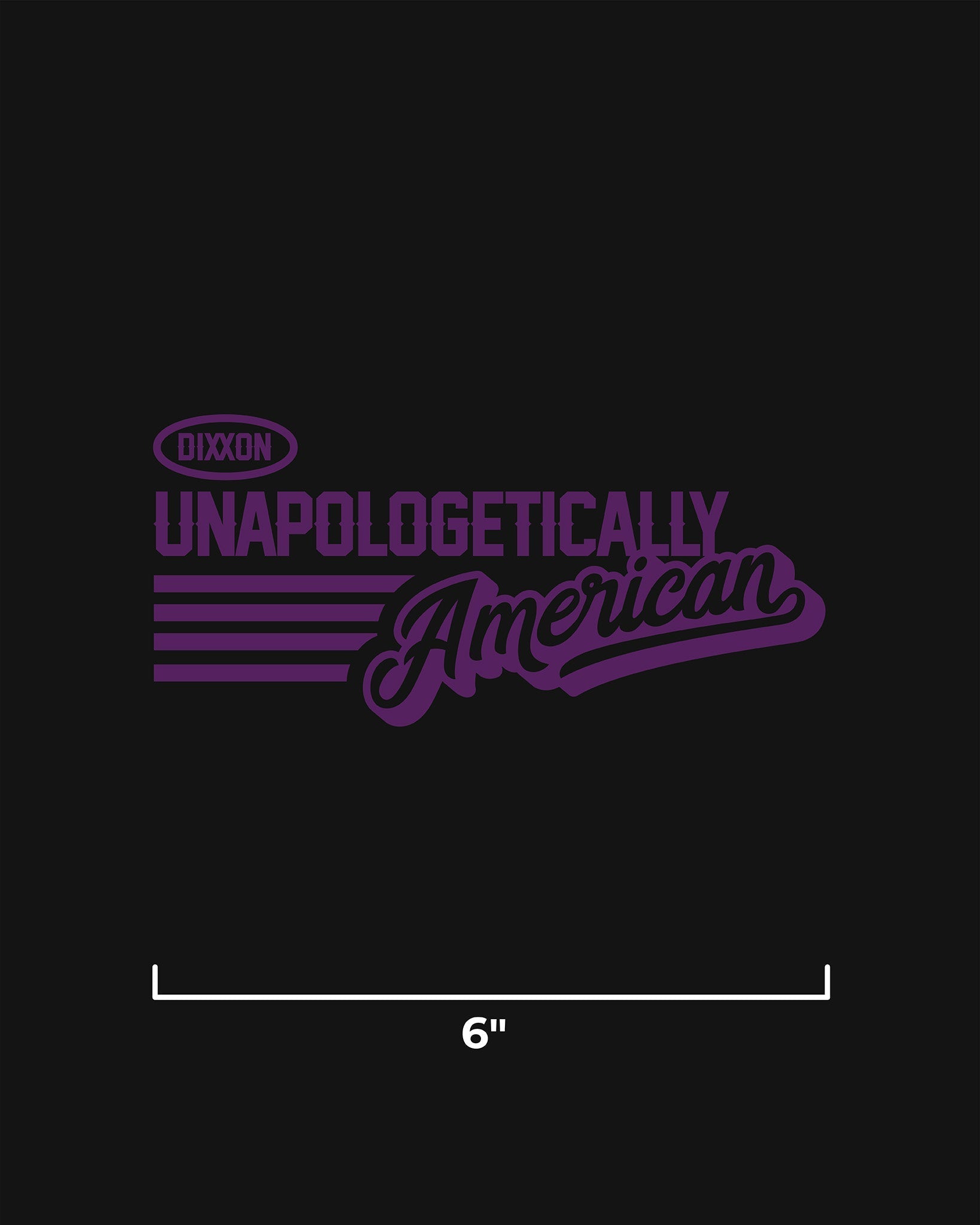 Unapologetically American 6" Die Cut Sticker