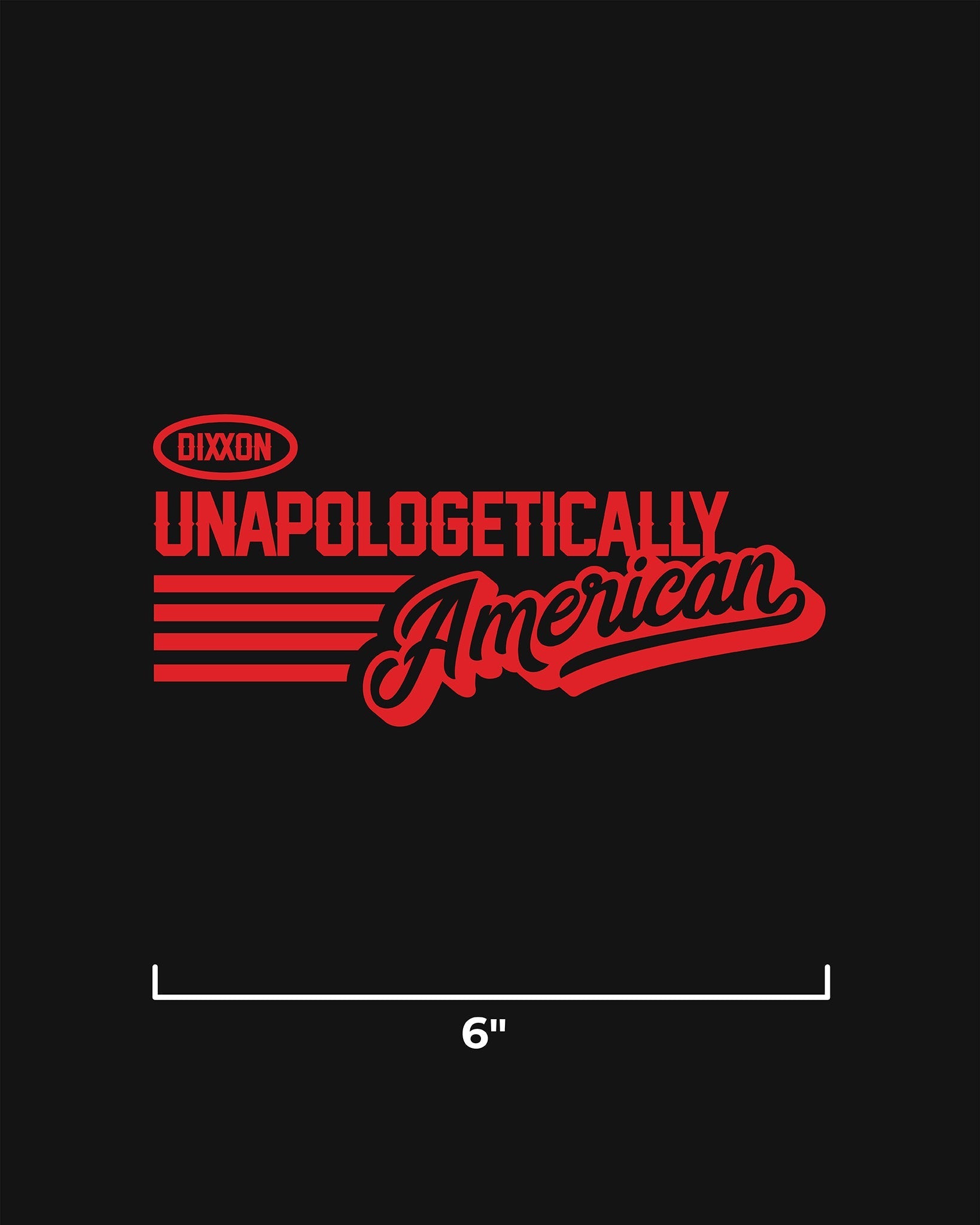 Unapologetically American 6" Die Cut Sticker