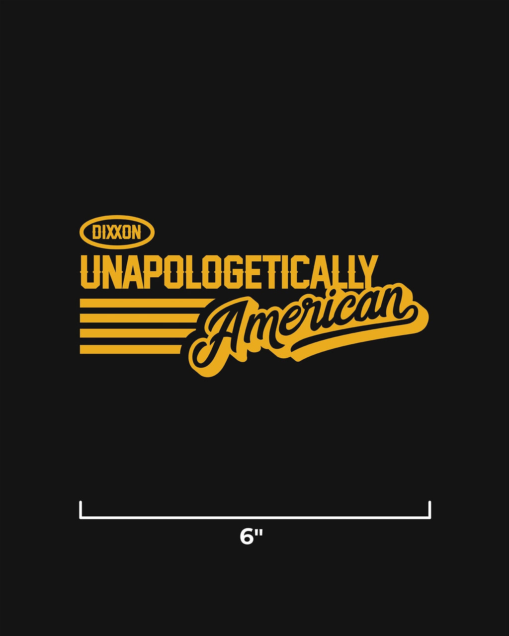 Unapologetically American 6" Die Cut Sticker