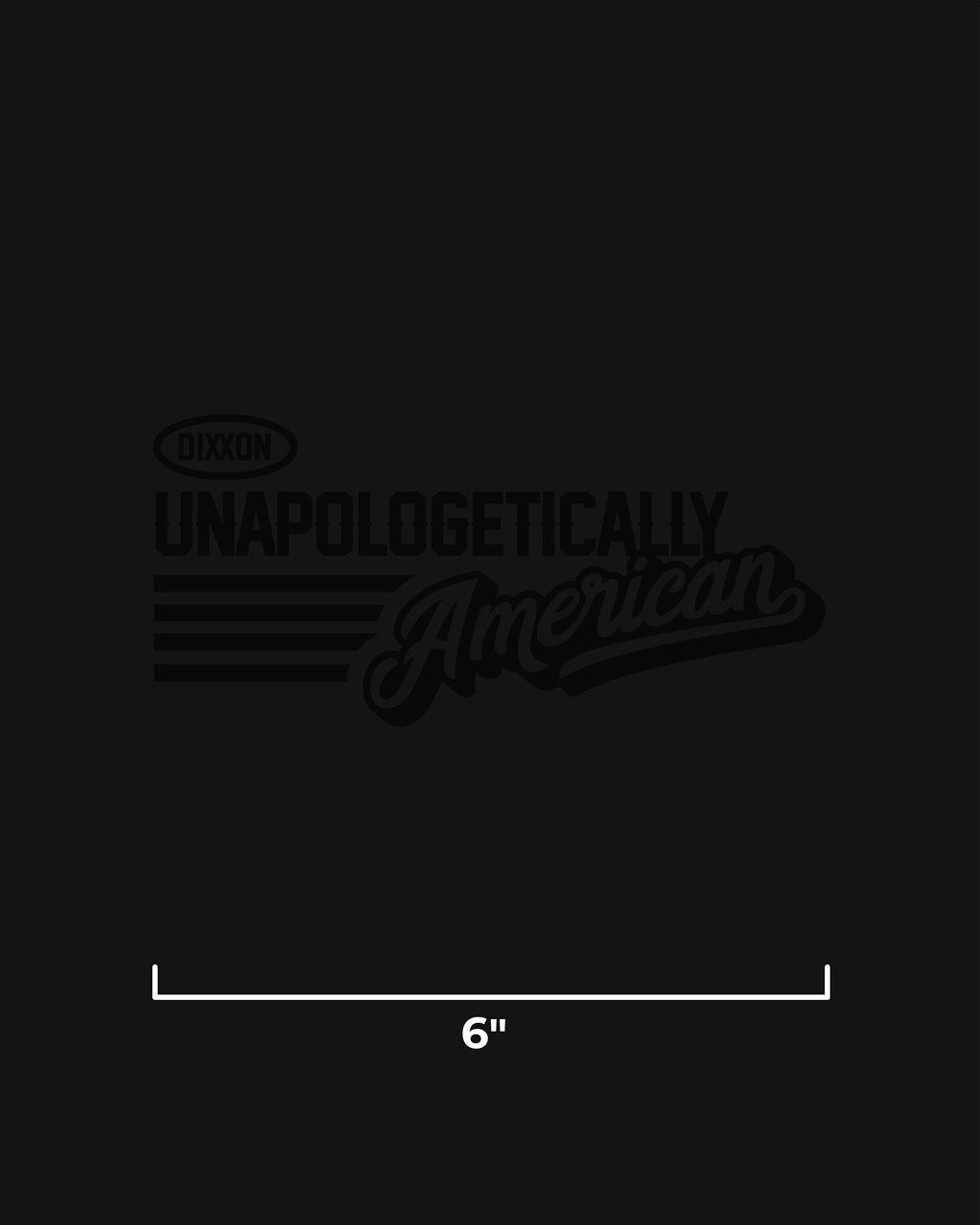 Unapologetically American 6" Die Cut Sticker