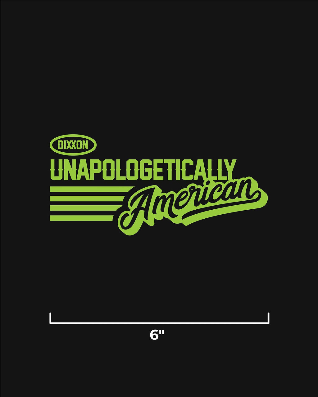 Unapologetically American 6" Die Cut Sticker